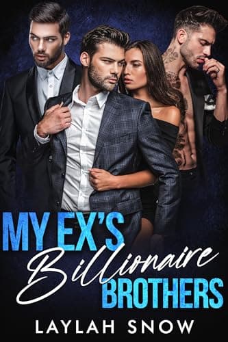 My Ex's Billionaire Brothers