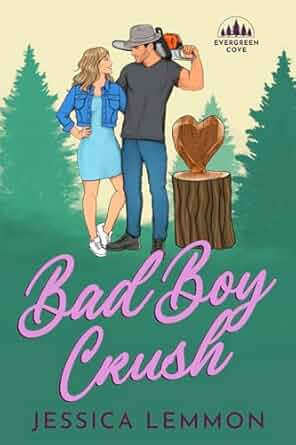 Bad Boy Crush (Evergreen Cove, Book 2)