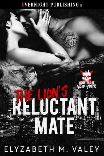 The Lion's Reluctant Mate (Monsters of New York Book 7)