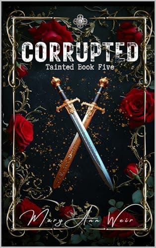 Corrupted: Tainted Book Five