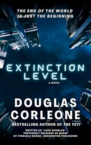 Extinction Level : an explosive near-future disaster thriller