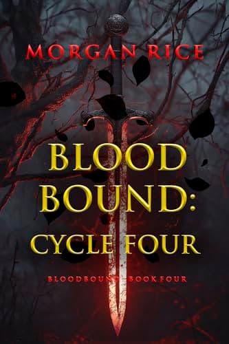 Bloodbound: Cycle Four (Book Four of the Bloodbound Series)