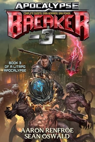 Apocalypse BREAKER 3: Book 3 of a LitRPG Apocalypse