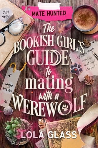 The Bookish Girl's Guide to Mating with a Werewolf