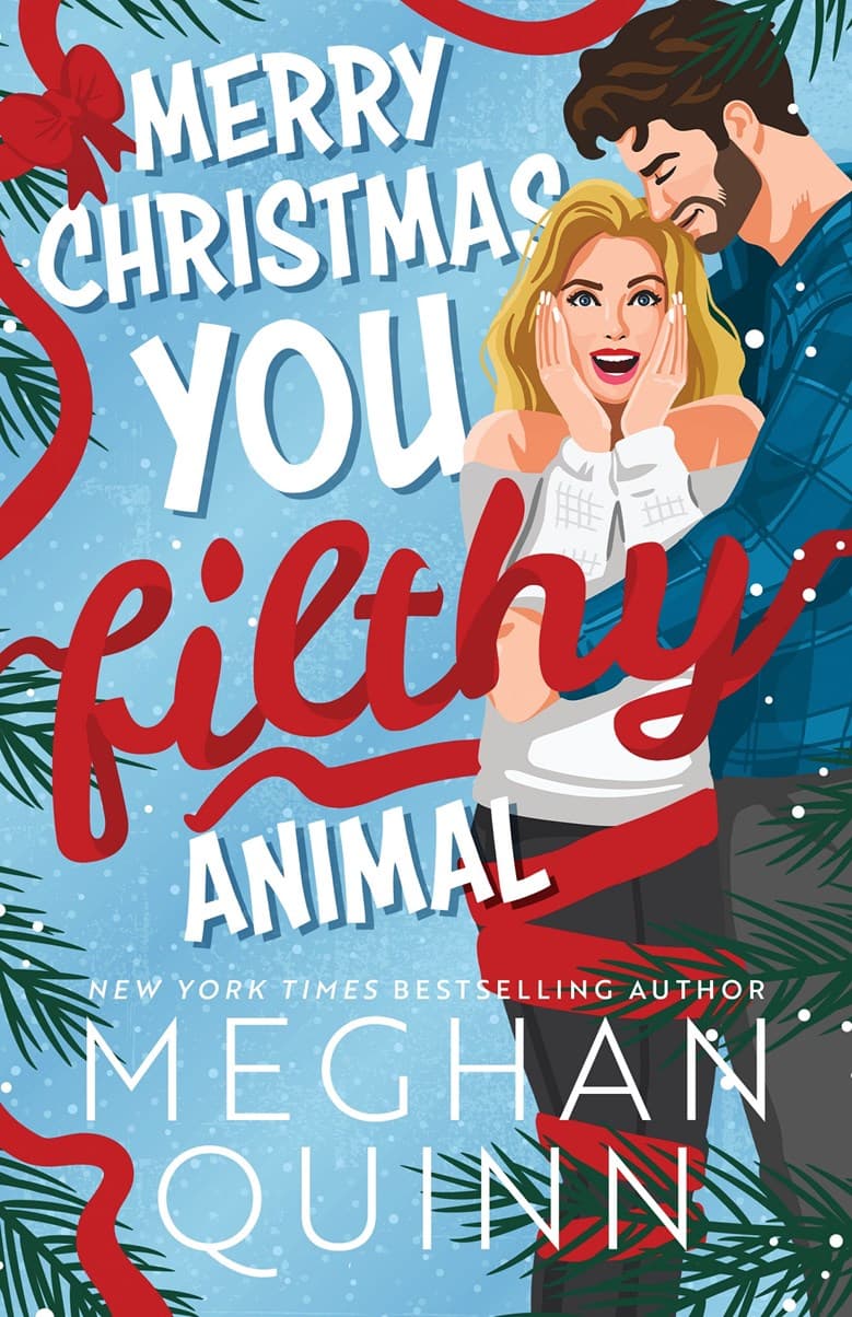 Merry Christmas, You Filthy Animal