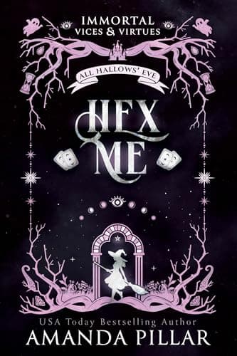 Hex Me (Immortal Vices and Virtues: All Hallows' Eve #7)
