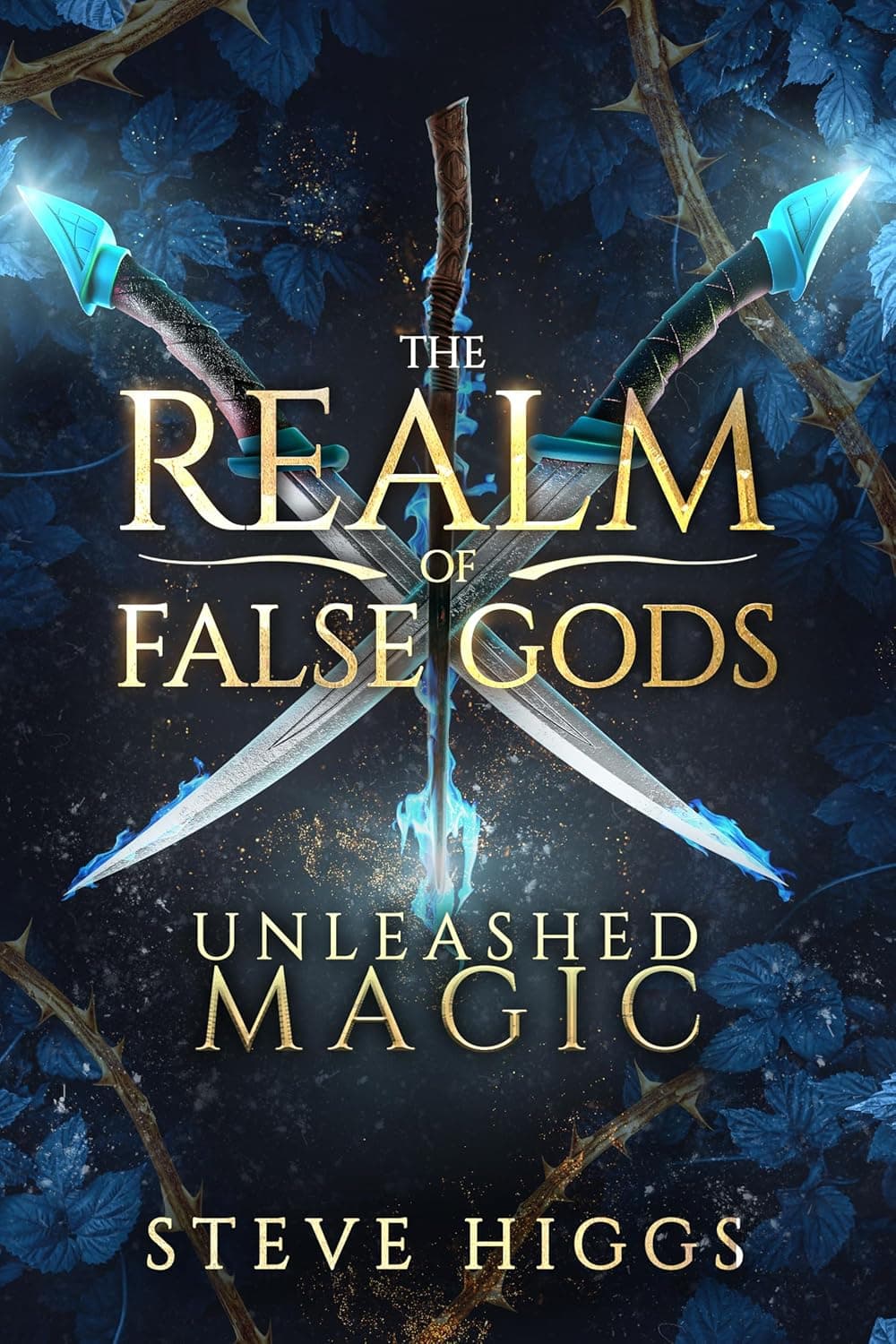 Unleashed Magic: A Wizard in Bremen Part 2 (The Realm of False Gods 2)