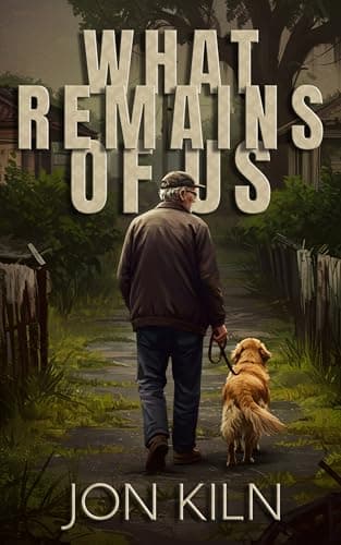 What Remains of Us (Ashes and Gum Trees Book 1)