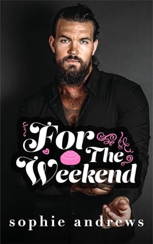 For The Weekend