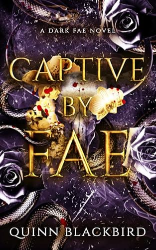 Captive by Fae: A Dark Fae Romance (Hunted by Fae Book 2)