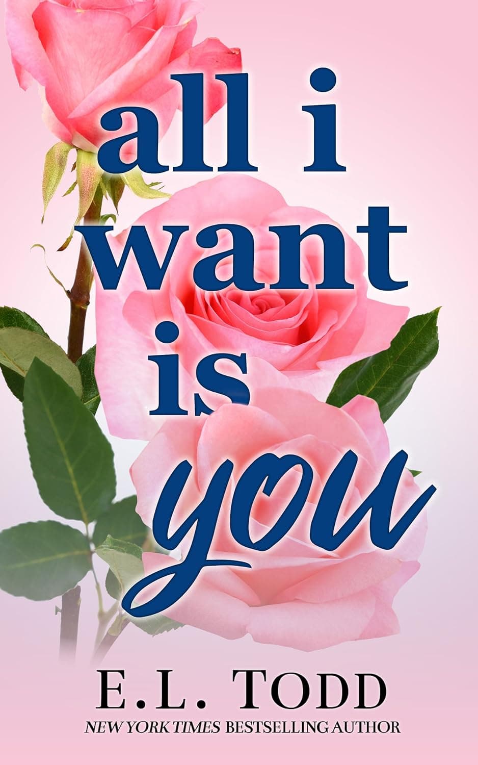 All I Want is You