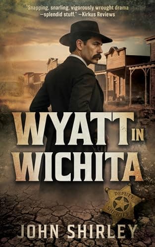 Wyatt in Wichita: A Classic Historical Western