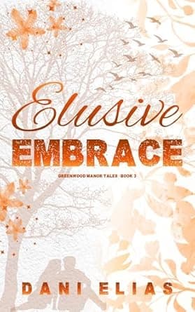 Elusive Embrace