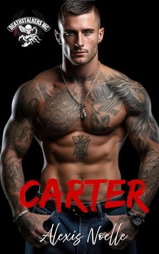 Carter (Deathstalkers MC 2nd Generation Book 3)