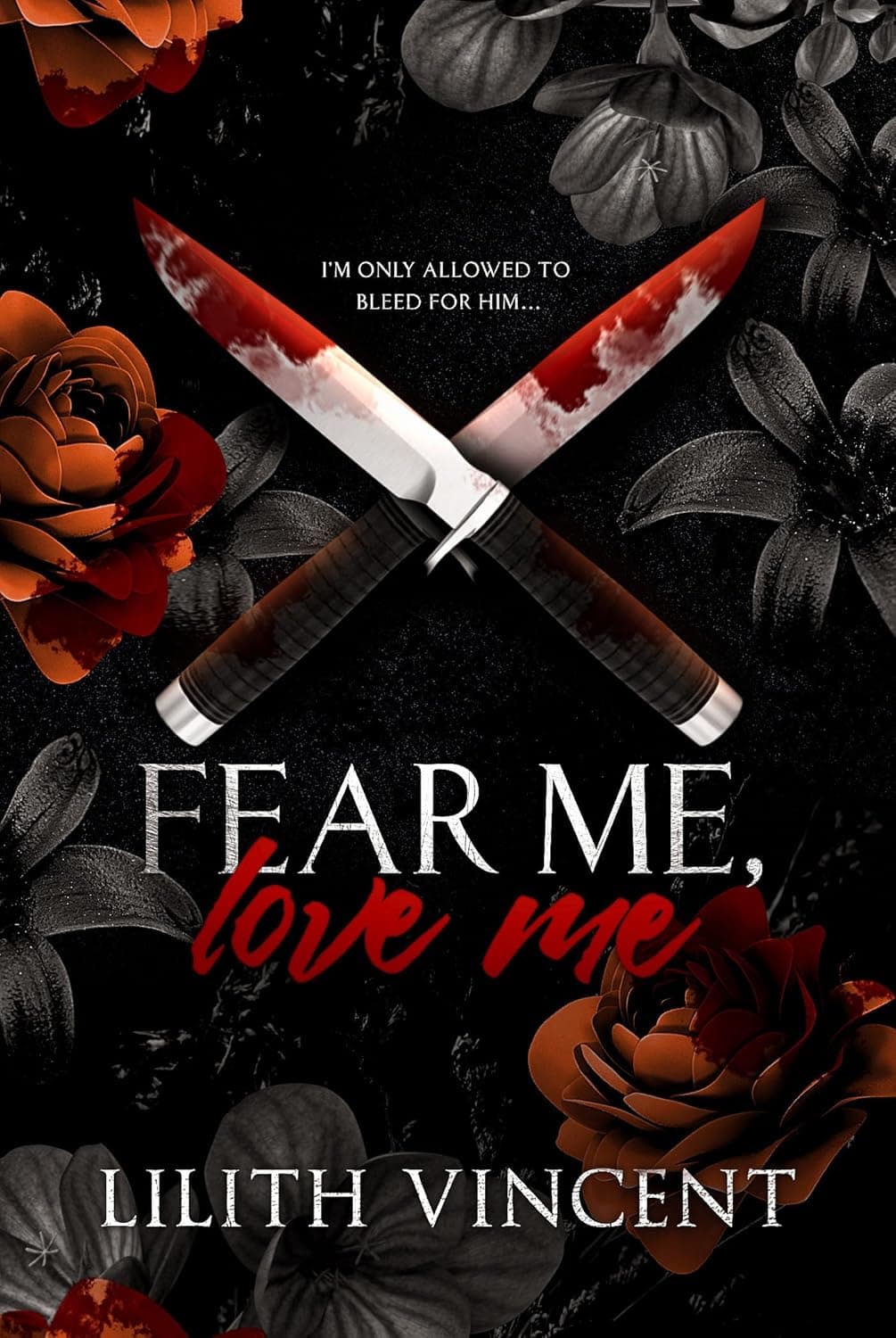 Fear Me, Love Me