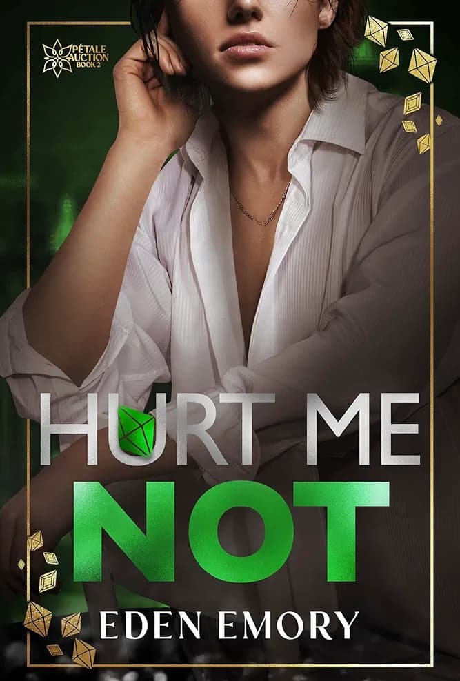 Hurt Me Not (Pétale Auction Book 2)
