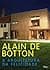 A Arquitetura da Felicidade (Paperback)