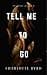 Tell Me to Go